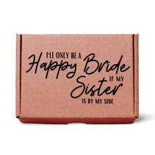 Load image into Gallery viewer, Bridal Sister Personalised Gift Box

